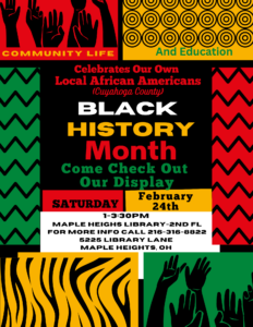 2024 Black History Month Celebration and Display @ Maple Heights Library, CCPL Branch- Second Floor | Maple Heights | Ohio | United States